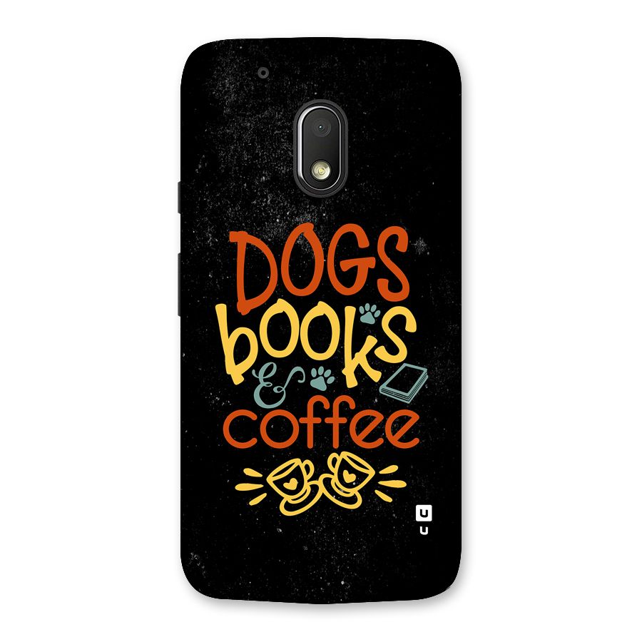 Dogs Books Coffee Back Case for Moto G4 Play