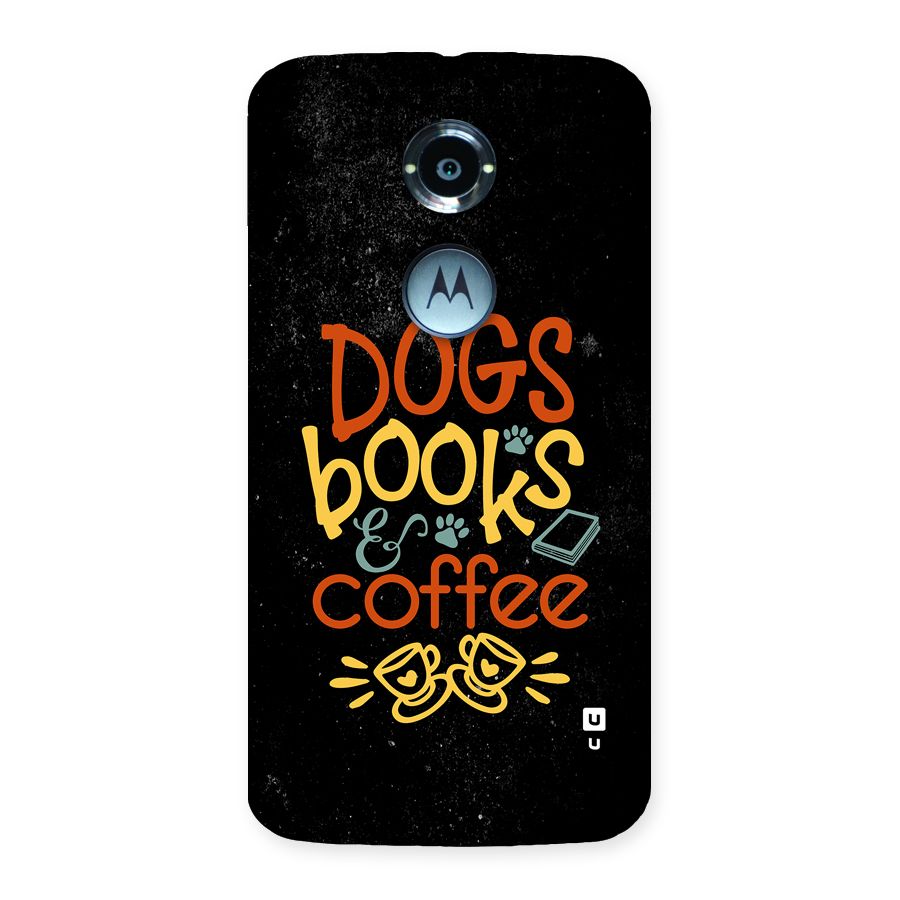 Dogs Books Coffee Back Case for Moto X2