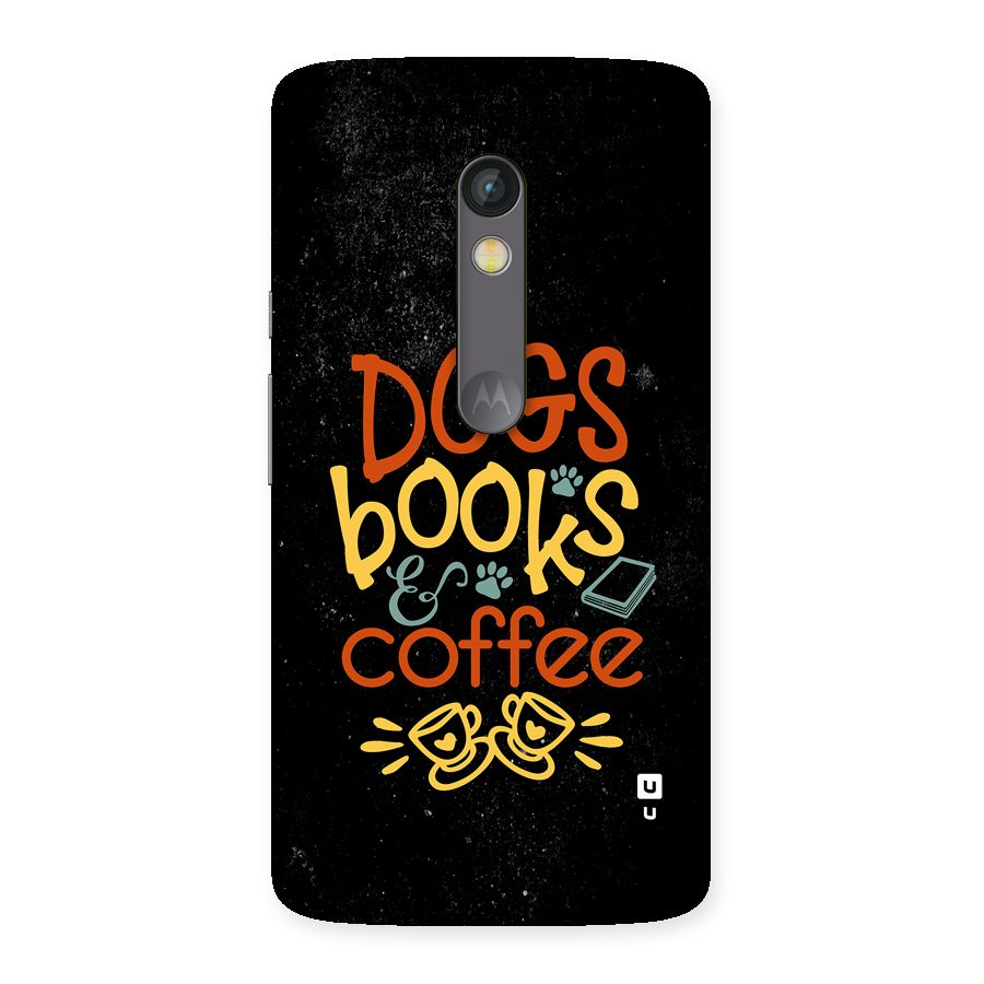 Dogs Books Coffee Back Case for Moto X Play
