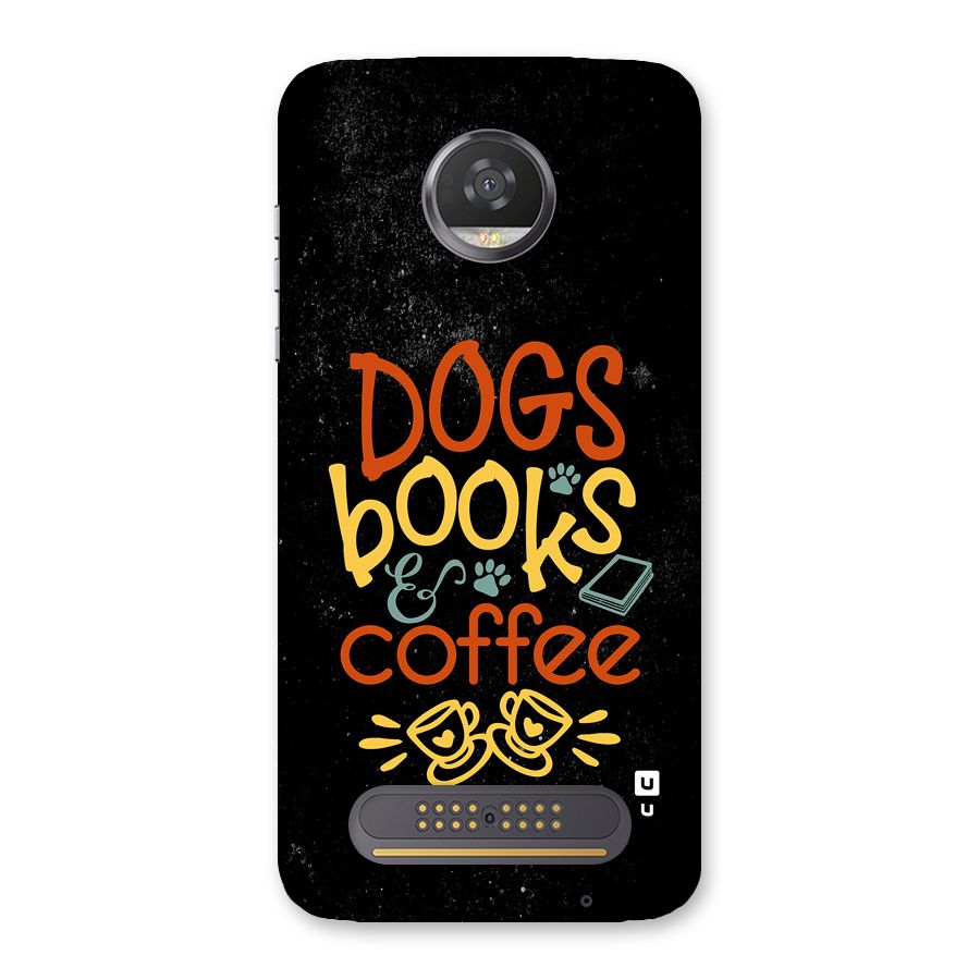 Dogs Books Coffee Back Case for Moto Z2 Play