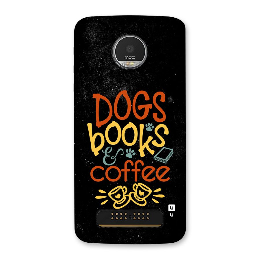 Dogs Books Coffee Back Case for Moto Z Play