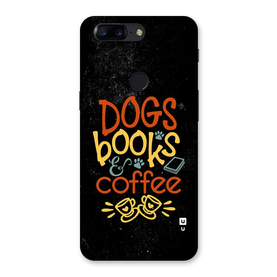 Dogs Books Coffee Back Case for OnePlus 5T