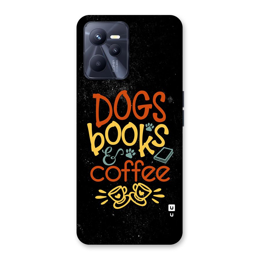 Dogs Books Coffee Back Case for Realme C35