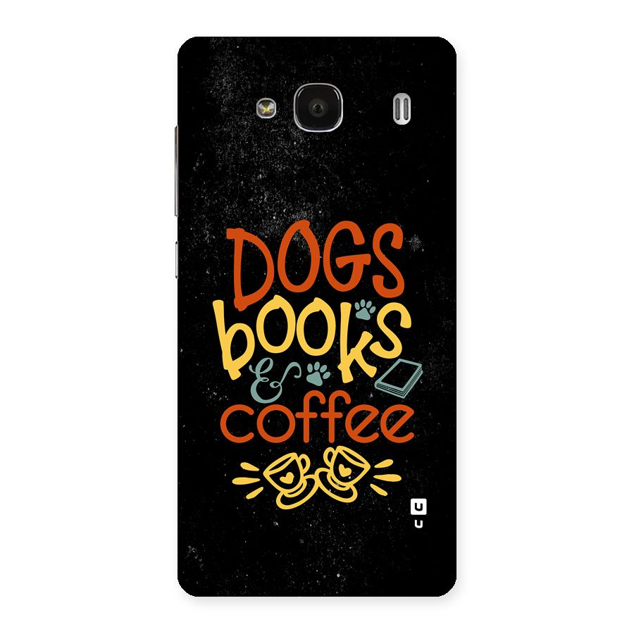 Dogs Books Coffee Back Case for Redmi 2