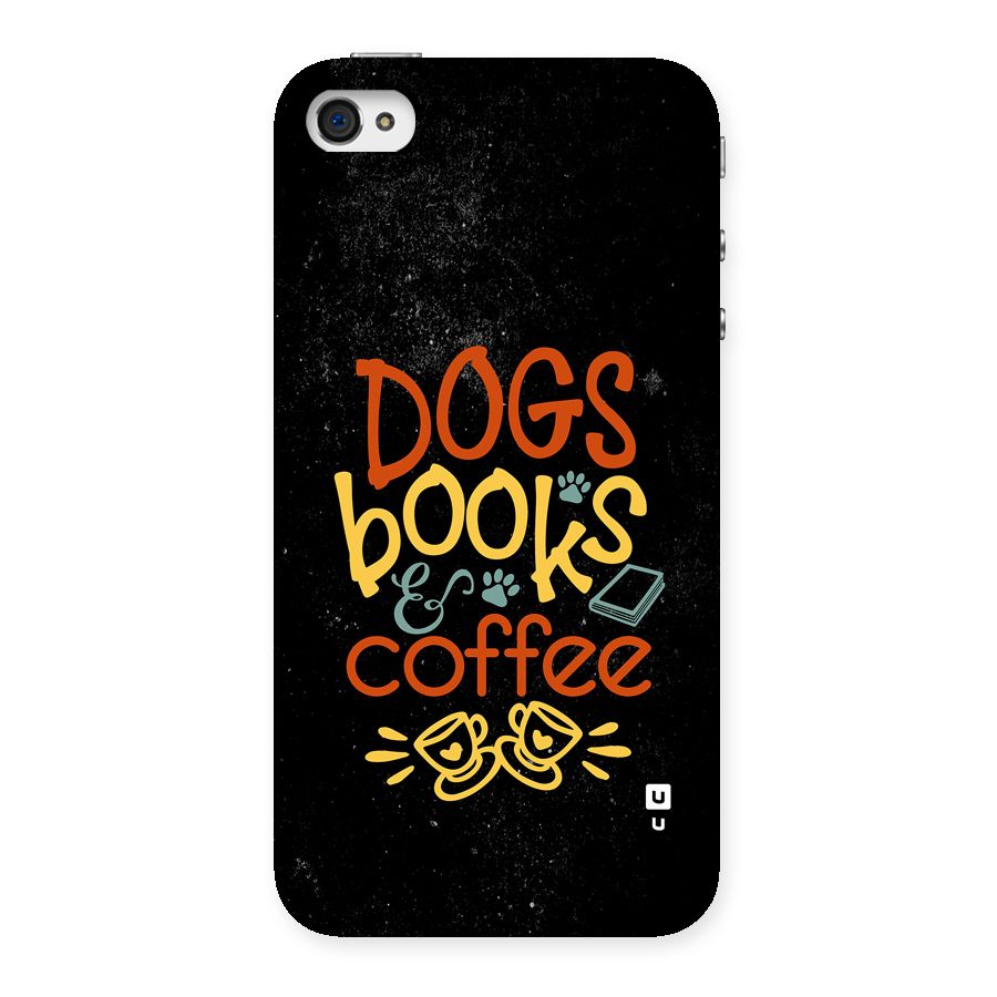 Dogs Books Coffee Back Case for iPhone 4 4s