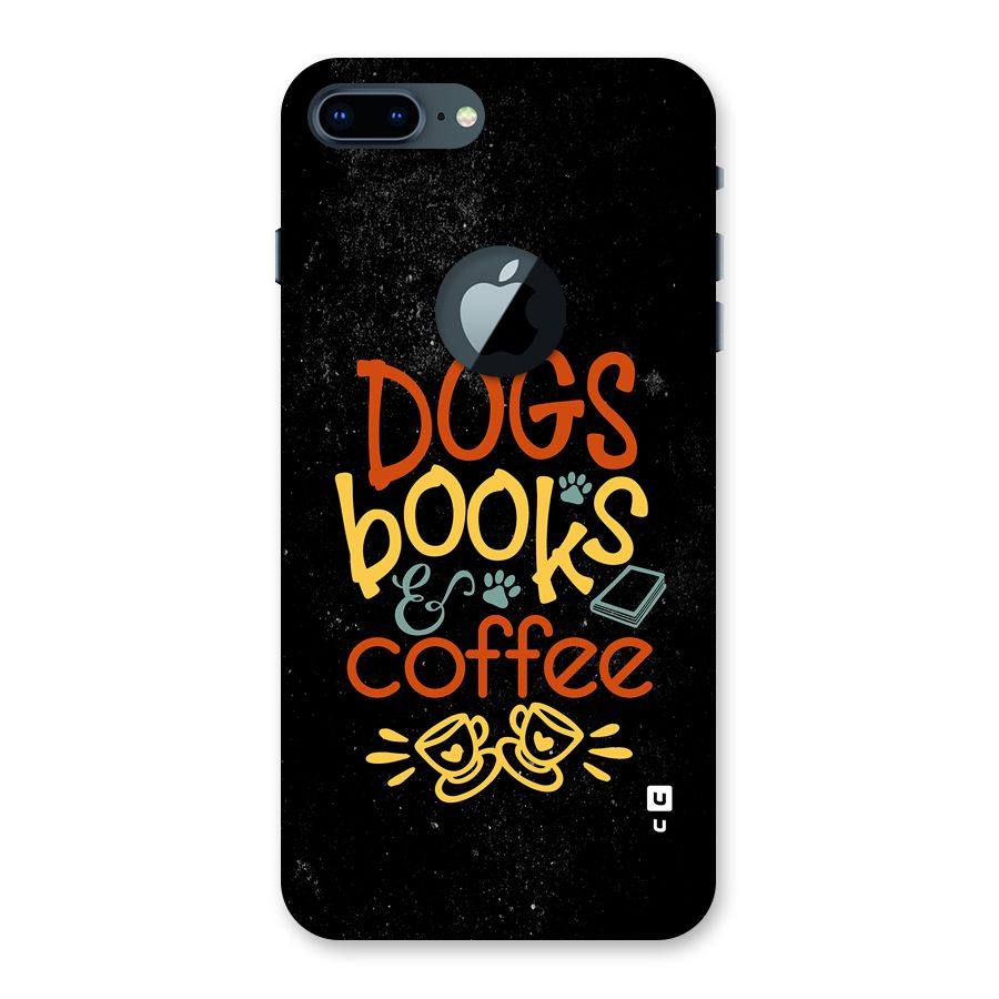 Dogs Books Coffee Back Case for iPhone 7 Plus Logo Cut