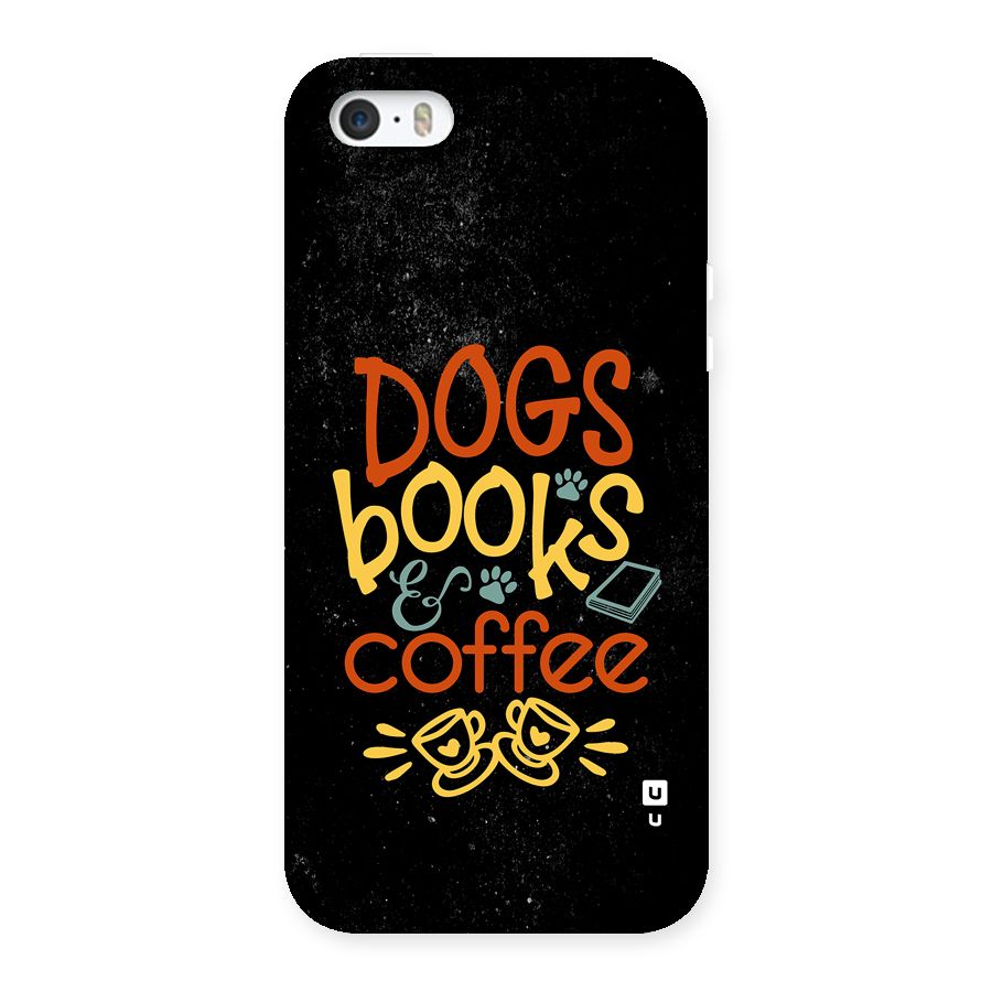 Dogs Books Coffee Back Case for iPhone SE 2016