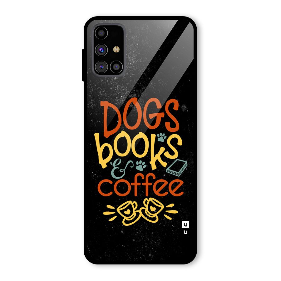 Dogs Books Coffee Glass Back Case for Galaxy M31s