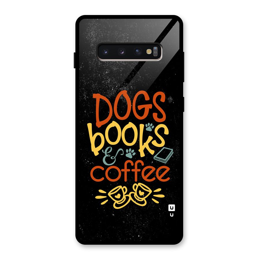 Dogs Books Coffee Glass Back Case for Galaxy S10 Plus