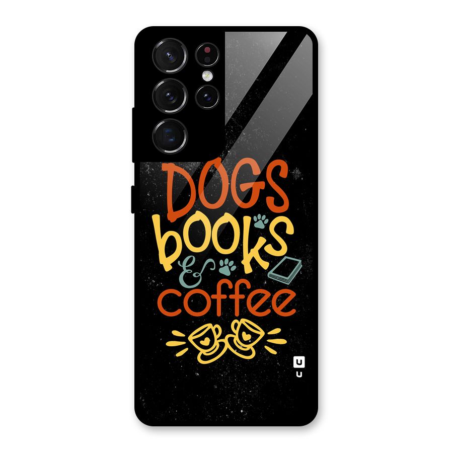 Dogs Books Coffee Glass Back Case for Galaxy S21 Ultra 5G