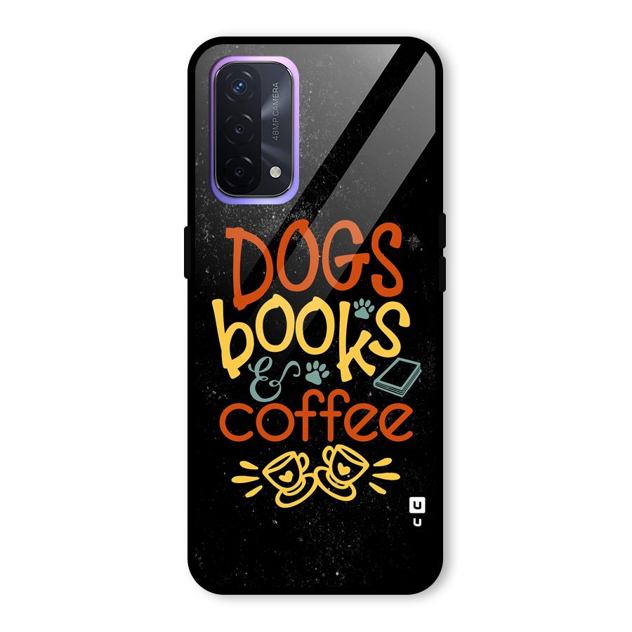 Dogs Books Coffee Glass Back Case for Oppo A74 5G