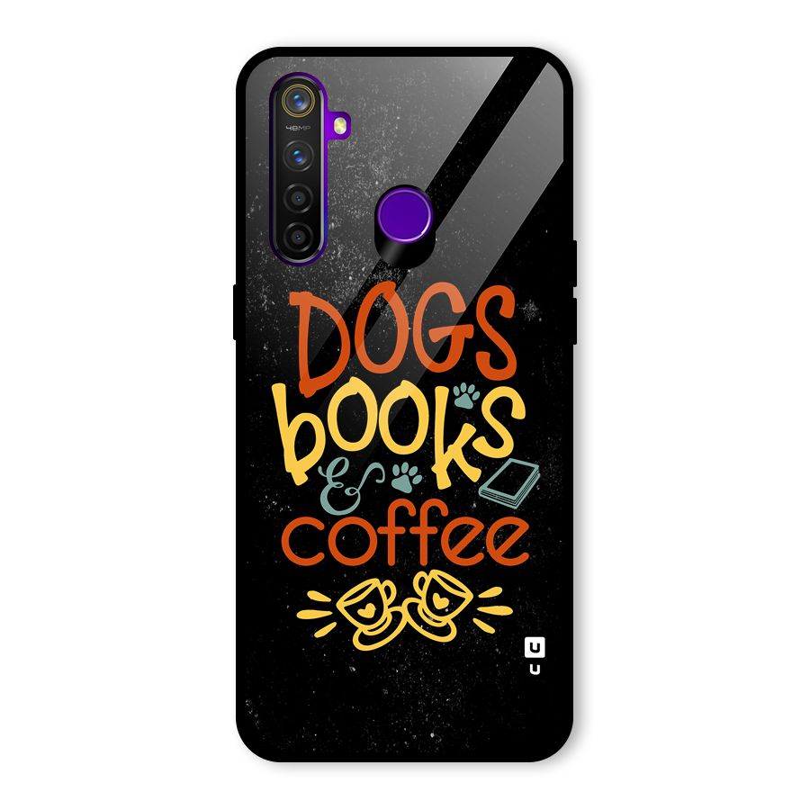 Dogs Books Coffee Glass Back Case for Realme 5 Pro