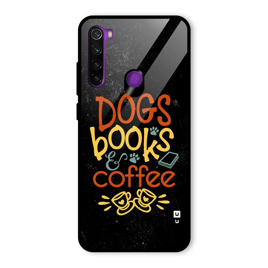 Dogs Books Coffee Glass Back Case for Redmi Note 8