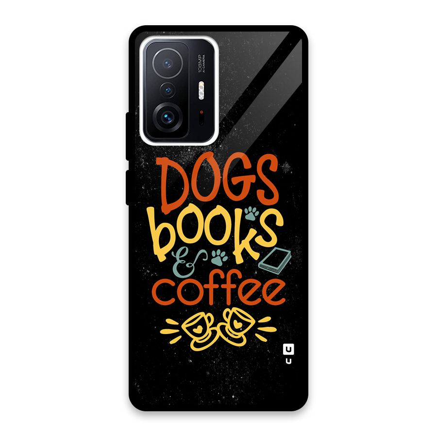 Dogs Books Coffee Glass Back Case for Xiaomi 11T Pro