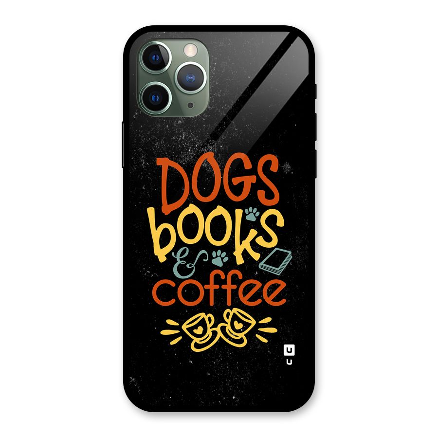 Dogs Books Coffee Glass Back Case for iPhone 11 Pro