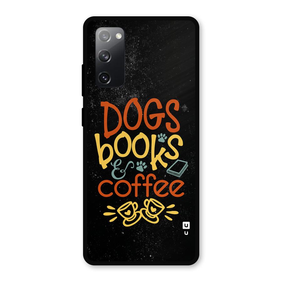 Dogs Books Coffee Metal Back Case for Galaxy S20 FE 5G