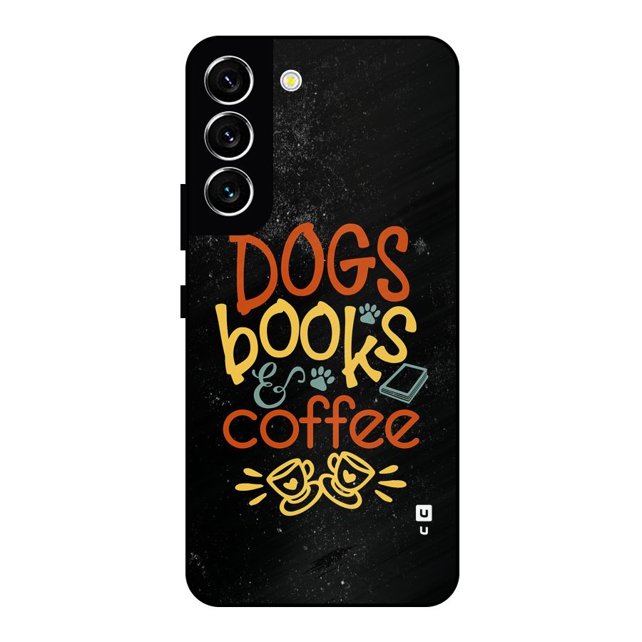 Dogs Books Coffee Metal Back Case for Galaxy S22 5G
