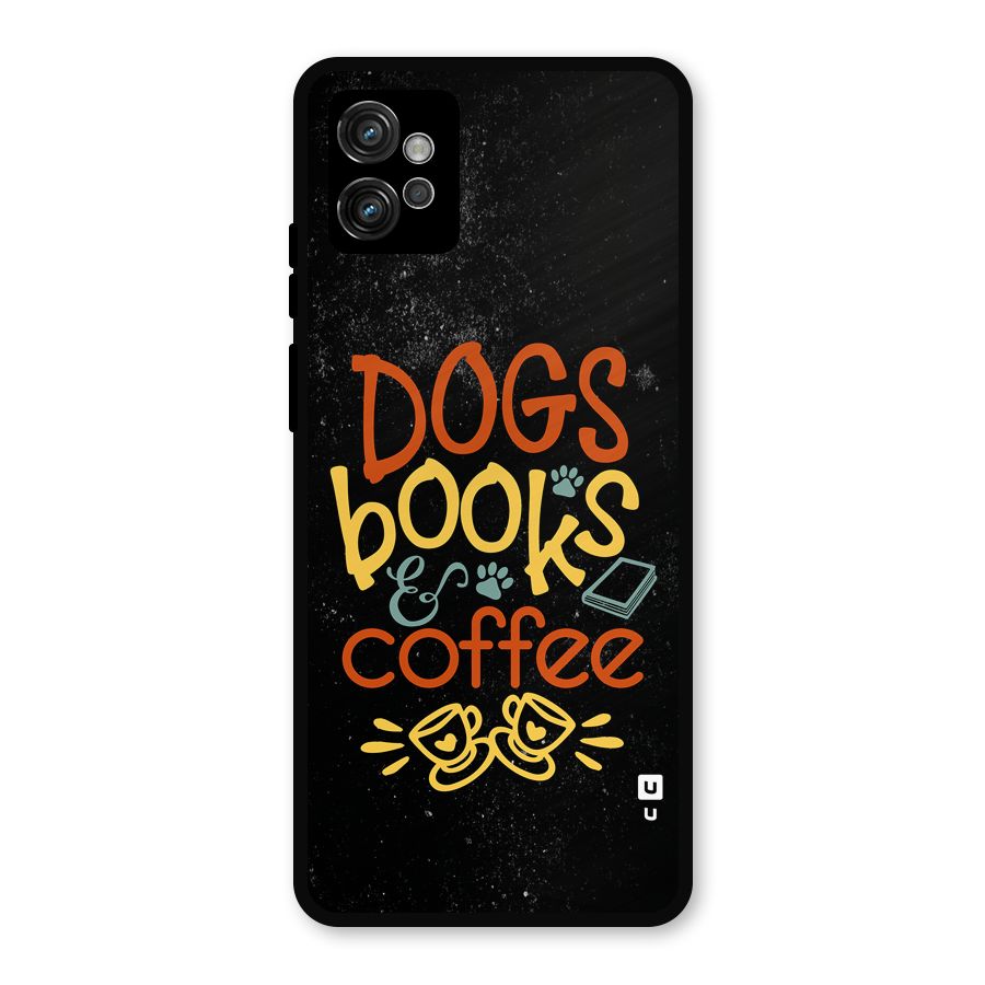 Dogs Books Coffee Metal Back Case for Moto G32