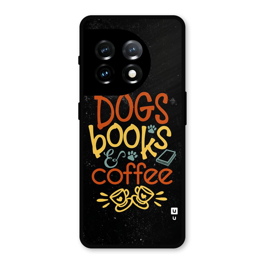 Dogs Books Coffee Metal Back Case for OnePlus 11