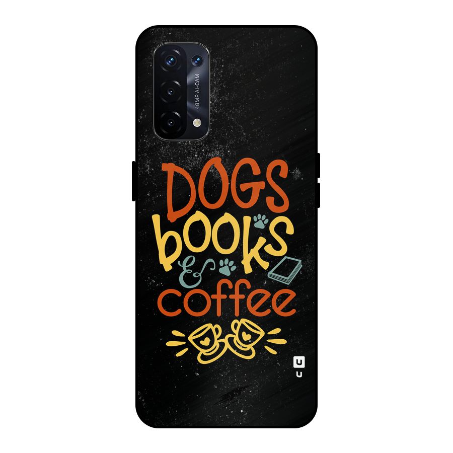 Dogs Books Coffee Metal Back Case for Oppo A74 5G