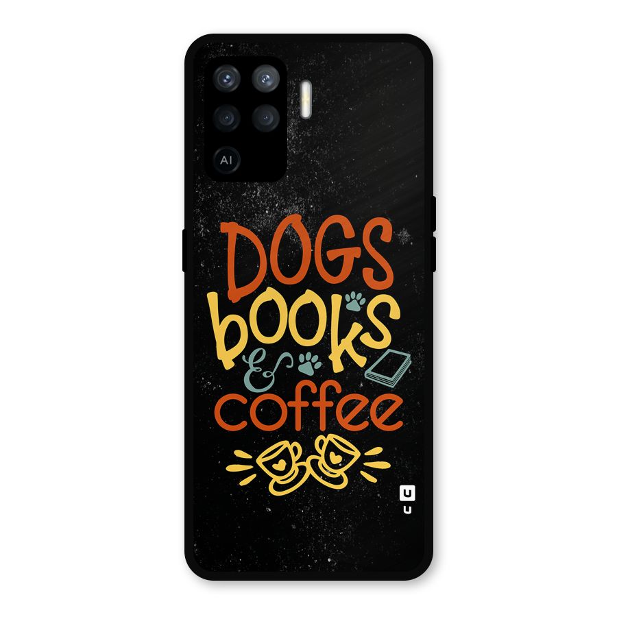 Dogs Books Coffee Metal Back Case for Oppo F19 Pro