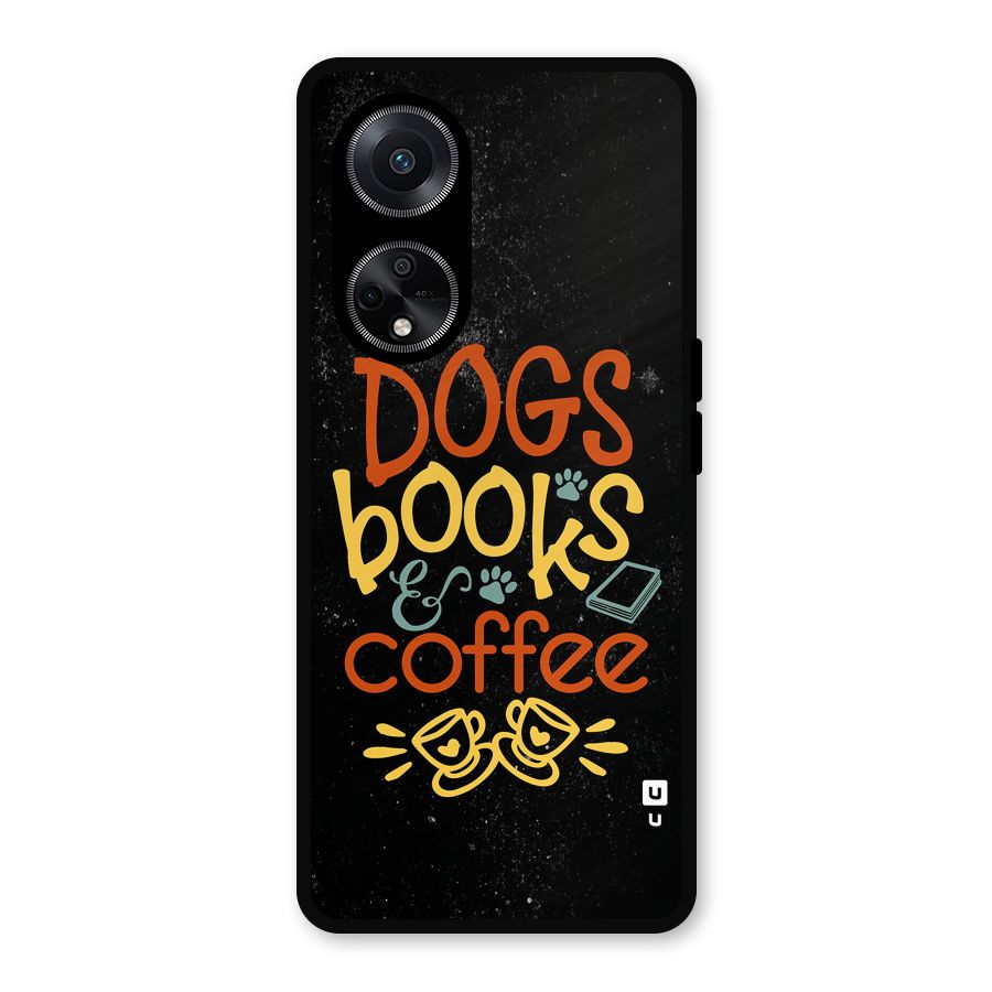Dogs Books Coffee Metal Back Case for Oppo F23