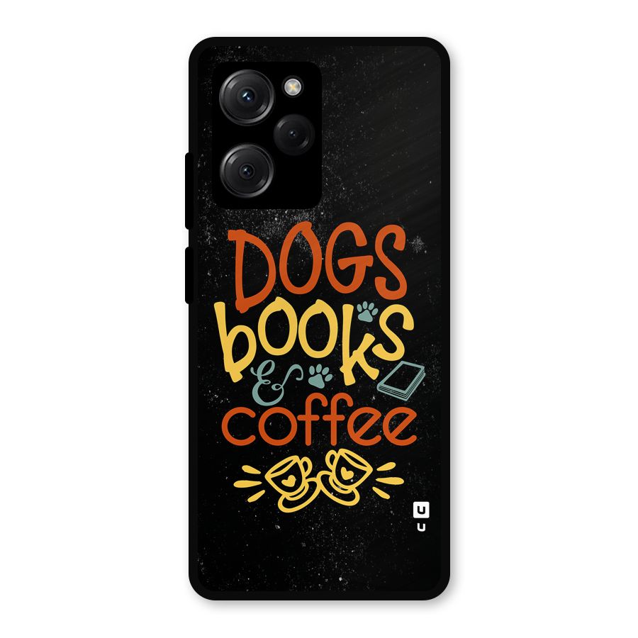 Dogs Books Coffee Metal Back Case for Poco X5 Pro