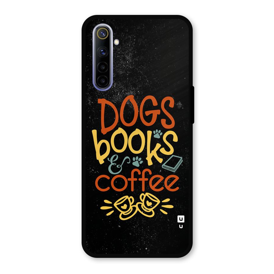 Dogs Books Coffee Metal Back Case for Realme 6i