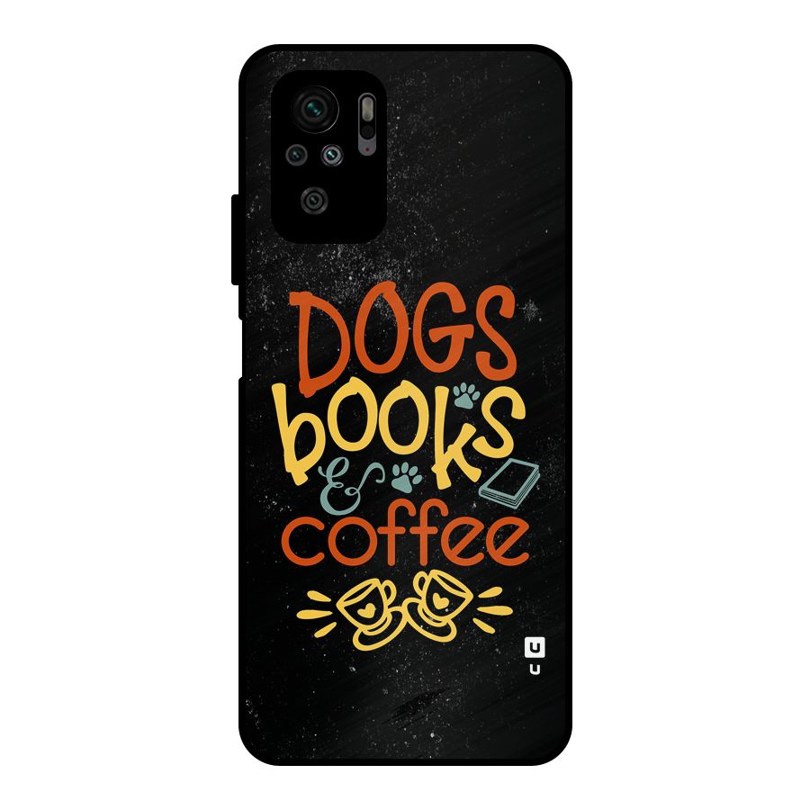 Dogs Books Coffee Metal Back Case for Redmi Note 10S