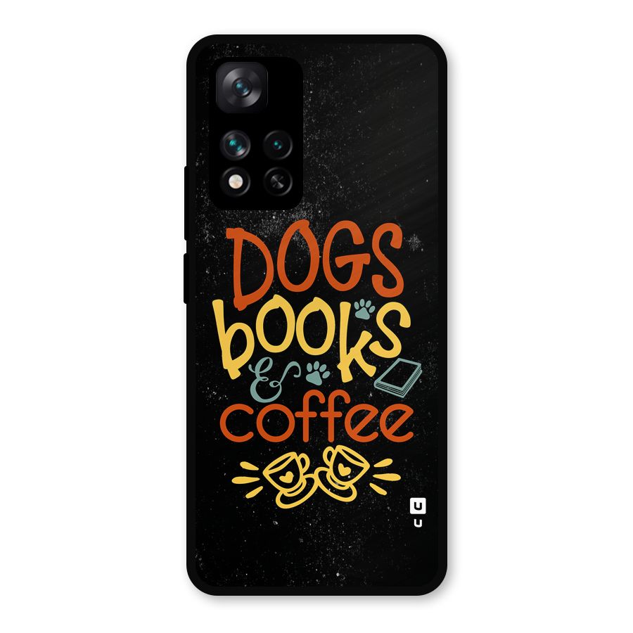 Dogs Books Coffee Metal Back Case for Xiaomi 11i Hypercharge 5G