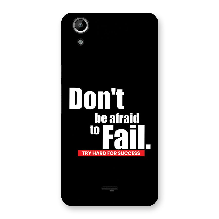 Dont Be Afriad Back Case for Canvas Selfie Lens Q345
