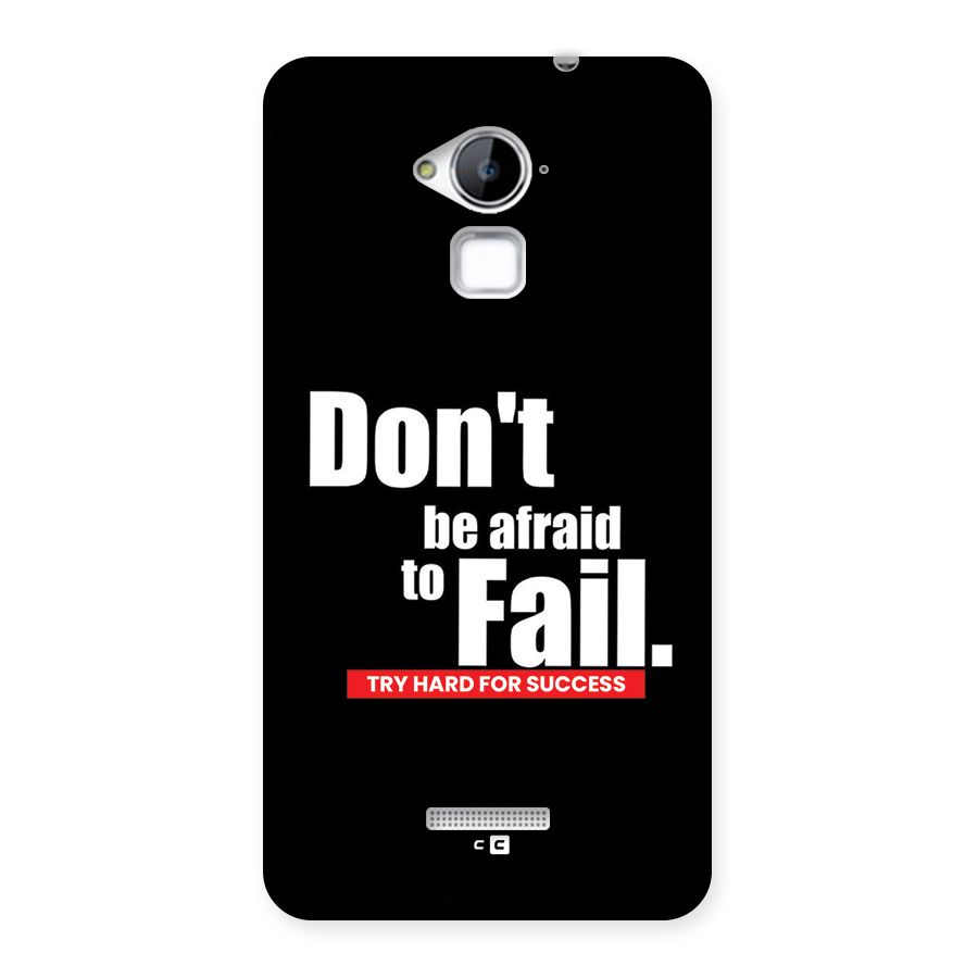 Dont Be Afriad Back Case for Coolpad Note 3
