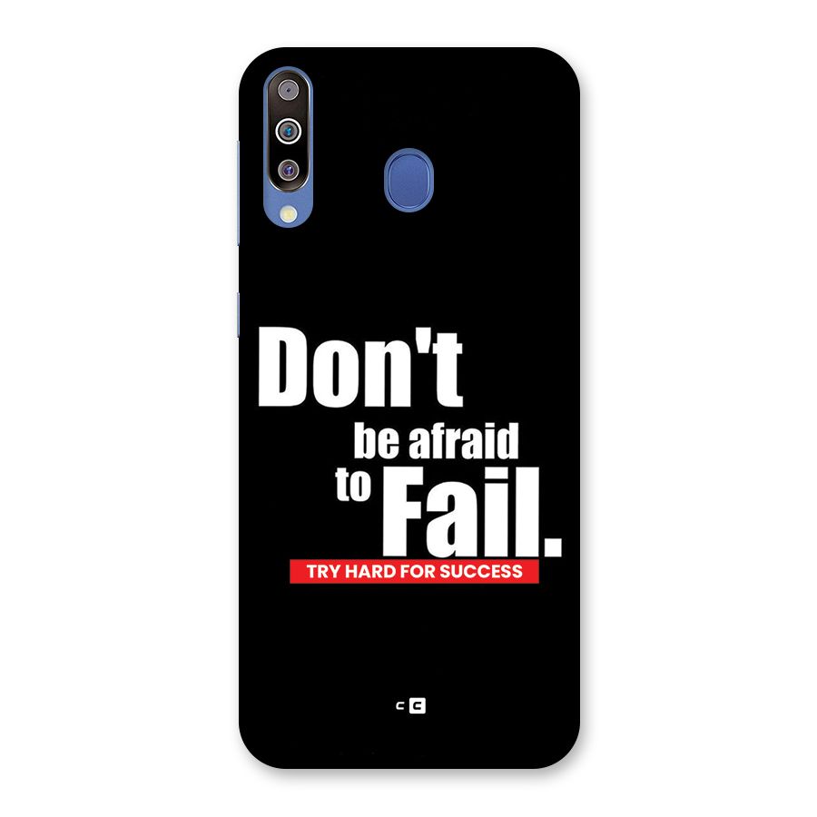 Dont Be Afriad Back Case for Galaxy M30