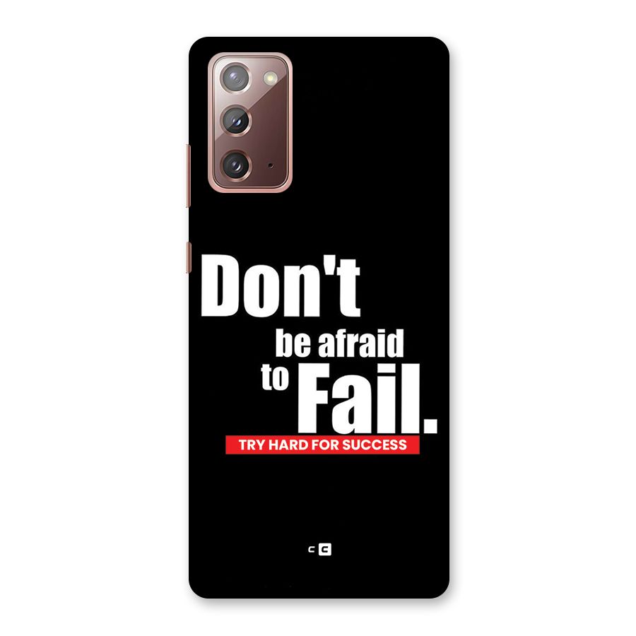 Dont Be Afriad Back Case for Galaxy Note 20