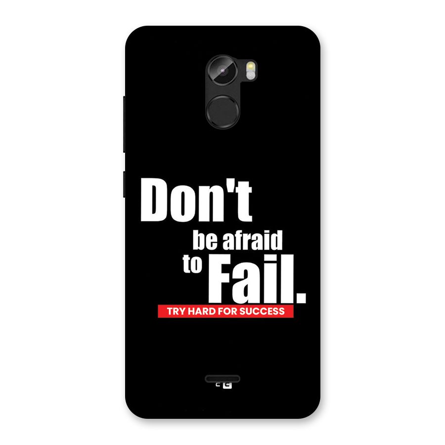 Dont Be Afriad Back Case for Gionee X1