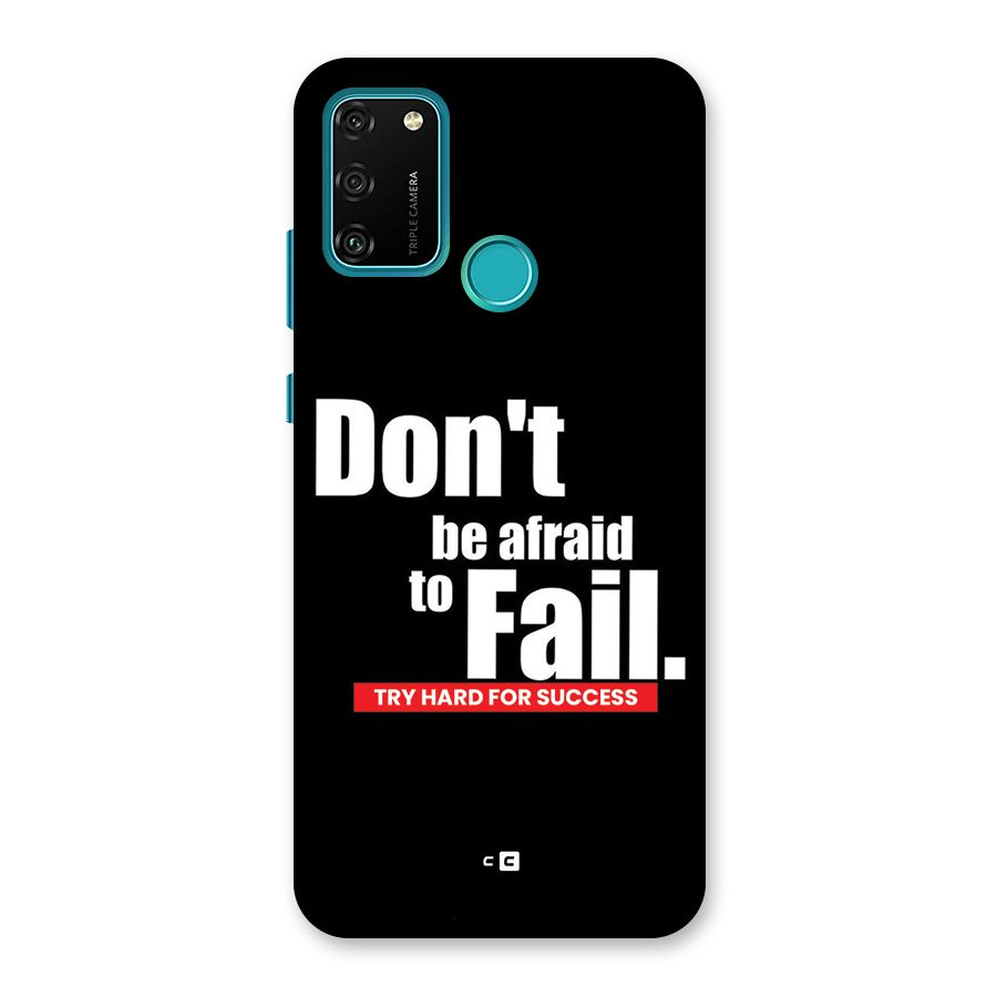 Dont Be Afriad Back Case for Honor 9A