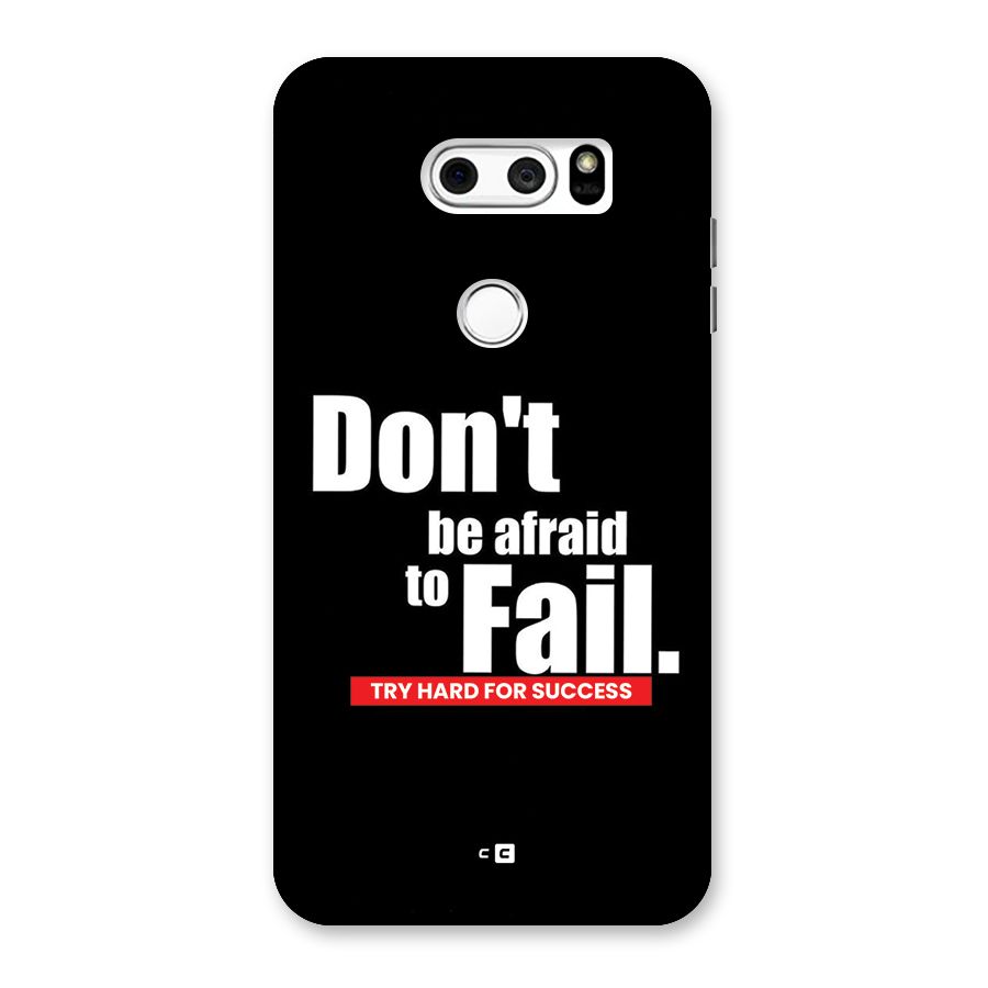 Dont Be Afriad Back Case for LG V30