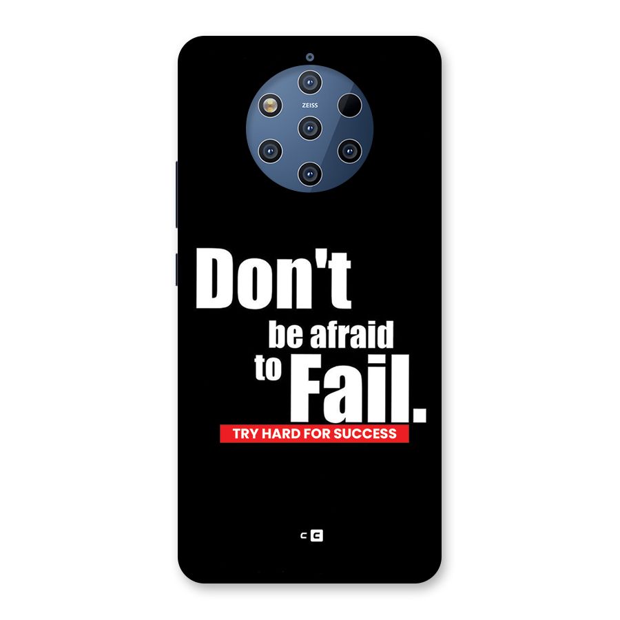 Dont Be Afriad Back Case for Nokia 9 PureView