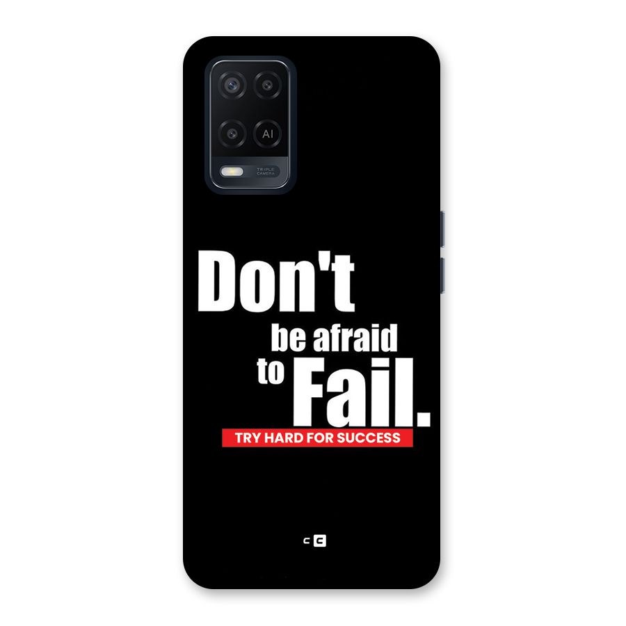 Dont Be Afriad Back Case for Oppo A54