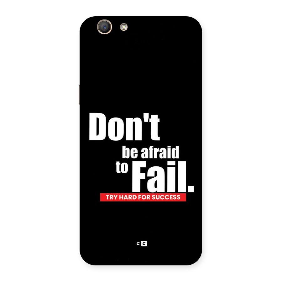 Dont Be Afriad Back Case for Oppo A59