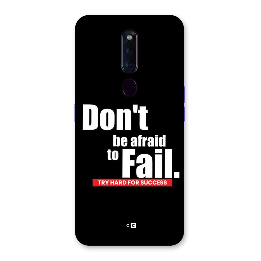 Dont Be Afriad Back Case for Oppo F11 Pro