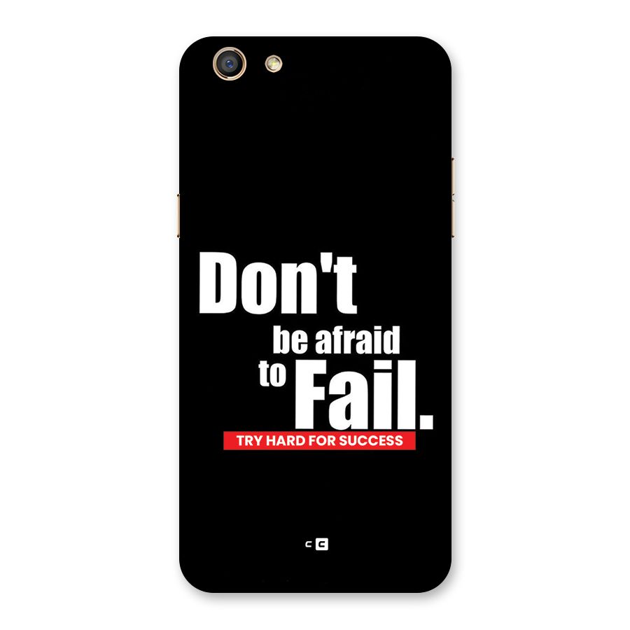 Dont Be Afriad Back Case for Oppo F3