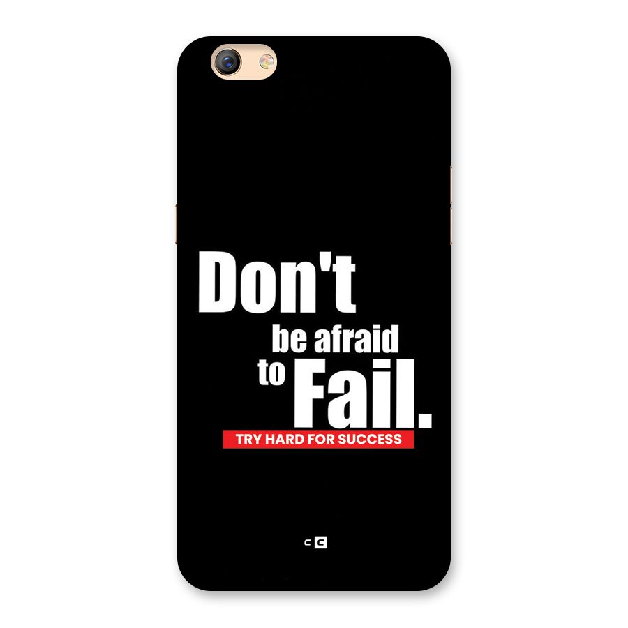 Dont Be Afriad Back Case for Oppo F3 Plus