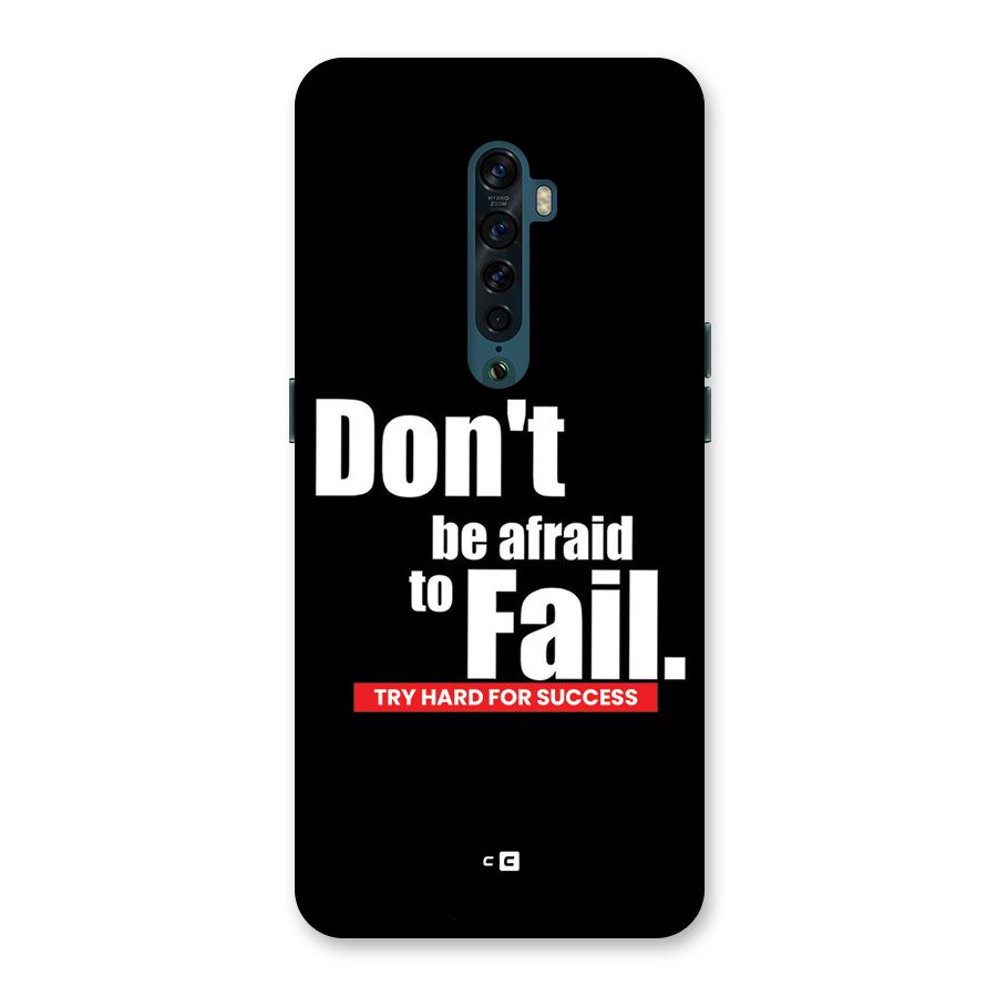 Dont Be Afriad Back Case for Oppo Reno2