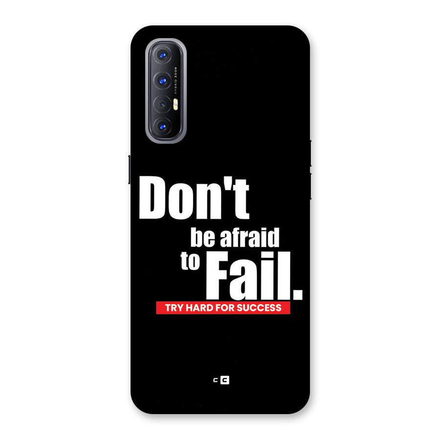 Dont Be Afriad Back Case for Oppo Reno3 Pro