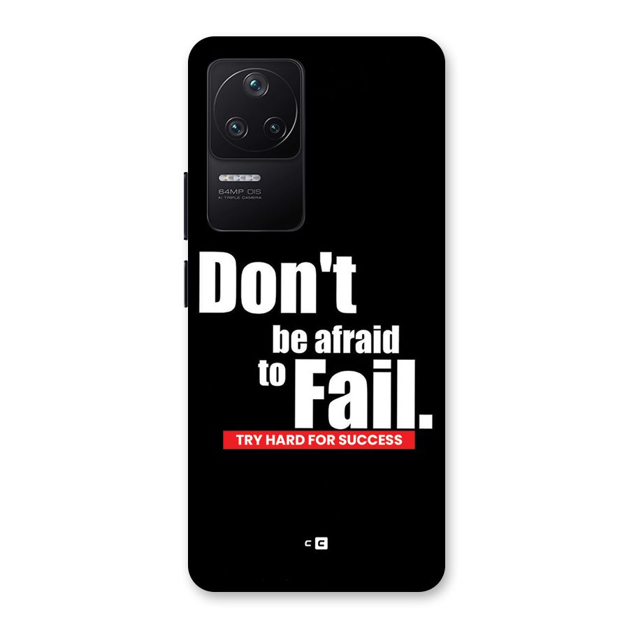 Dont Be Afriad Back Case for Poco F4 5G
