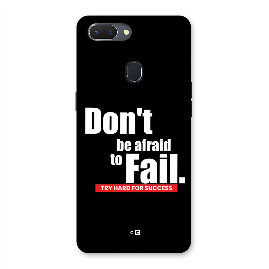 Dont Be Afriad Back Case for Realme 2
