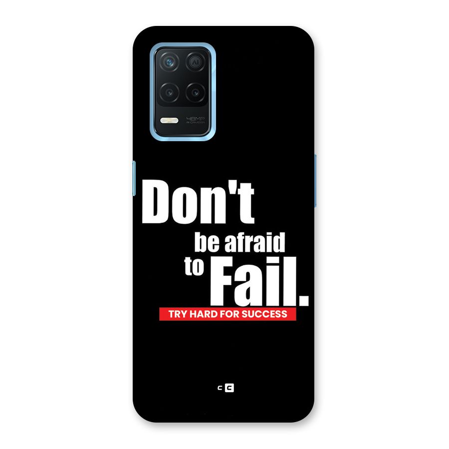 Dont Be Afriad Back Case for Realme 8 5G