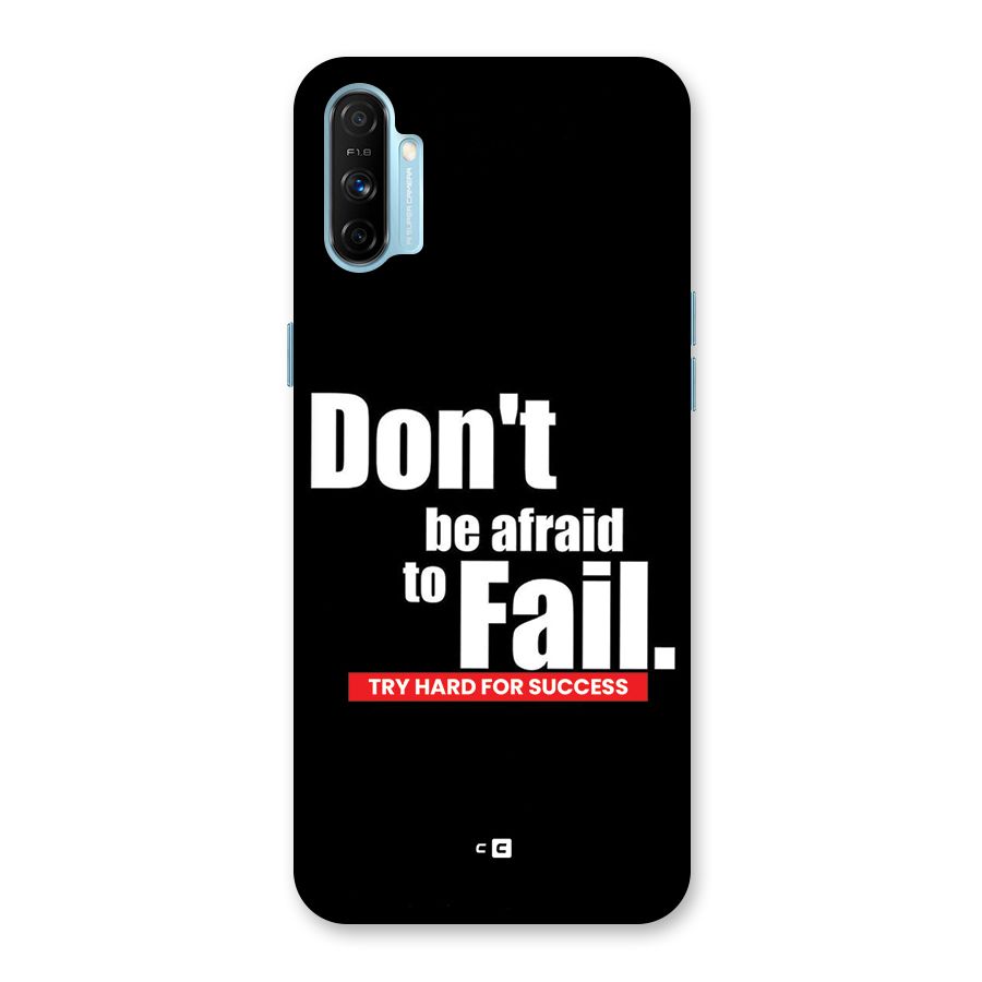 Dont Be Afriad Back Case for Realme Narzo 20A
