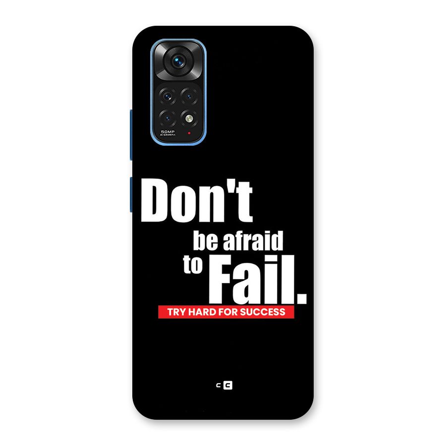 Dont Be Afriad Back Case for Redmi Note 11S